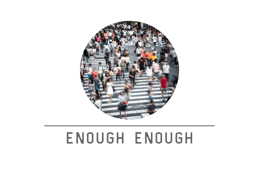 Enough-enough