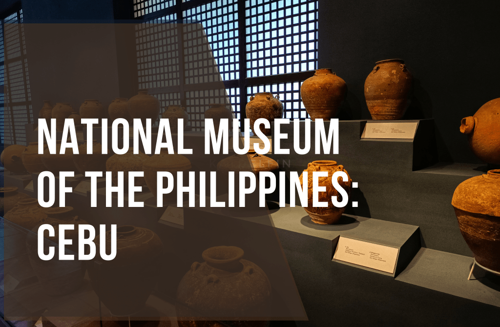 National Museum of the Philippines –&nbsp;Cebu