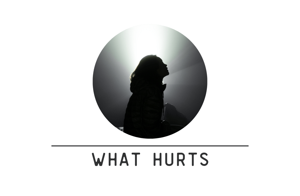 What hurts